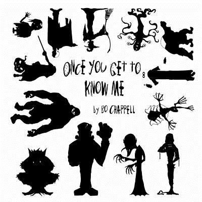 Once You Get To Know Me - Bo Chappell - Boeken - Createspace Independent Publishing Platf - 9781977516473 - 3 oktober 2017