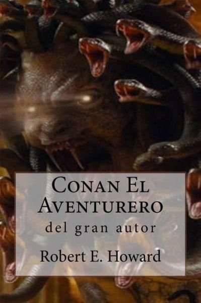 Cover for Robert E. Howard · Conan El Aventurero (Pocketbok) (2017)