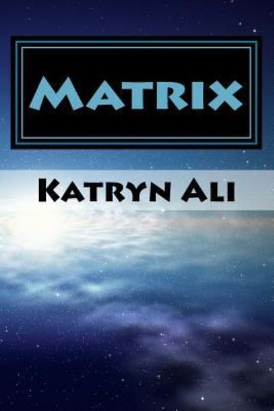 Cover for Katryn Ali · Matrix (Paperback Book) (2017)