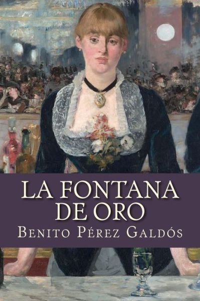 Cover for Benito Perez Galdos · La Fontana de Oro (Paperback Book) (2017)
