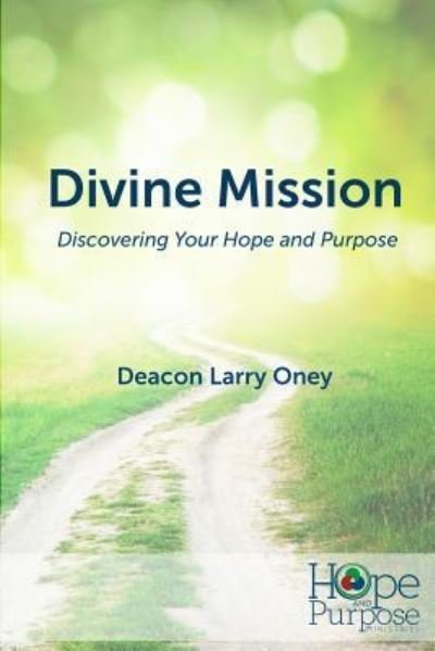 Cover for Deacon Larry Oney · Divine Mission (Pocketbok) (2017)