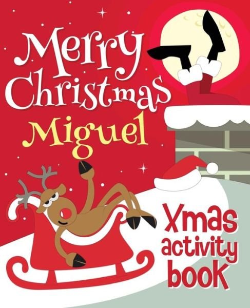 Cover for Xmasst · Merry Christmas Miguel - Xmas Activity Book (Paperback Book) (2017)