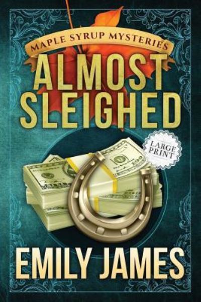 Cover for Emily James · Almost Sleighed (Pocketbok) (2019)