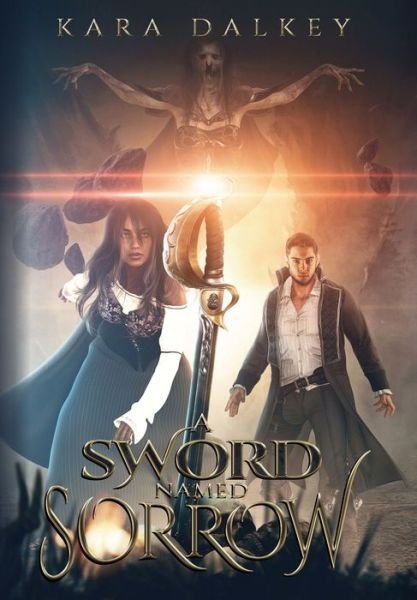 Cover for Kara Dalkey · A Sword Named Sorrow (Hardcover Book) (2021)