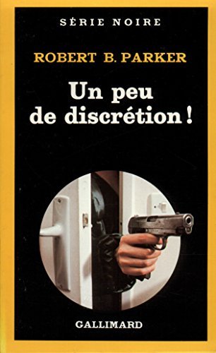 Cover for Robert Parker · Peu De Discretion (Serie Noire 1) (French Edition) (Pocketbok) [French edition] (1984)