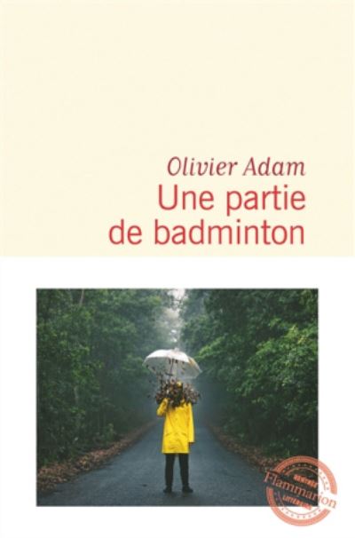 Cover for Olivier Adam · Une partie de badminton (MERCH) (2019)