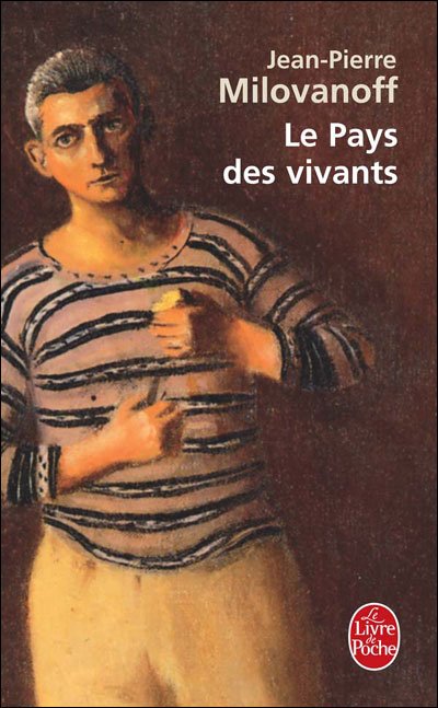 Cover for J. P. Milovanoff · Le Pays Des Vivants (Ldp Litterature) (French Edition) (Paperback Book) [French edition] (2007)