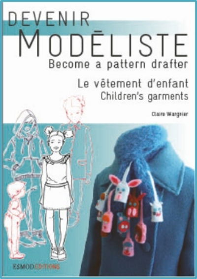 Claire Wargnier · Children's Garments: Become A Pattern Drafter - Become a Pattern Drafter Series (Taschenbuch) (2015)