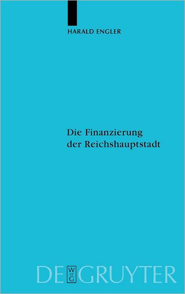 Cover for Engler · Die Finanzierung der Reichshaupt (Book) [German edition] (2004)