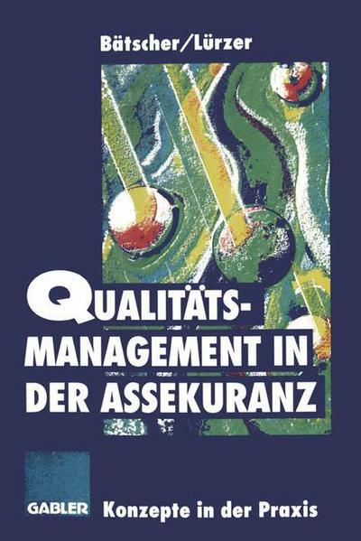 Cover for Qualitatsmanagement in der Assekuranz (Paperback Book) [Softcover reprint of the original 1st ed. 1996 edition] (2012)