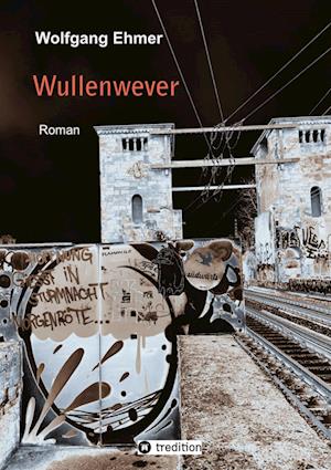 Cover for Wolfgang Ehmer · Wullenwever (Book) (2023)