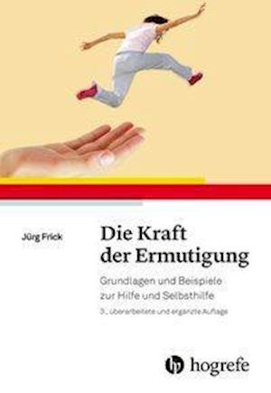 Cover for Frick · Die Kraft der Ermutigung (Bog)