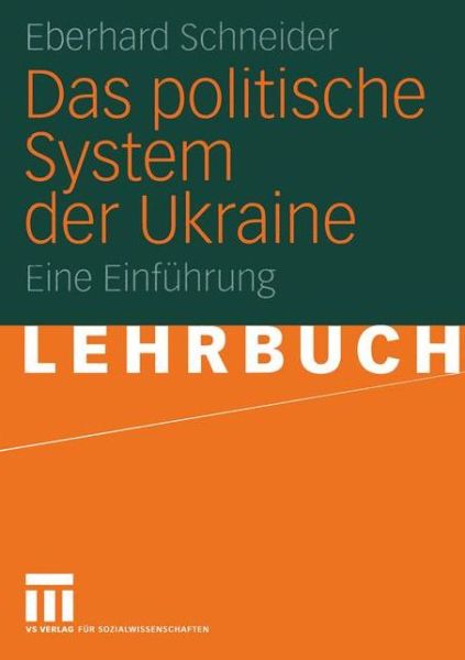 Cover for Eberhard Schneider · Das Politische System der Ukraine (Paperback Book) [2005 edition] (2005)