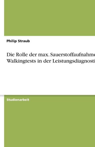 Cover for Straub · Die Rolle der max. Sauerstoffauf (Book) [German edition] (2007)