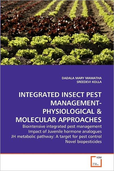 Cover for Dadala Mary Mamatha · Integrated Insect Pest Management-physiological &amp; Molecular Approaches (Paperback Book) (2010)