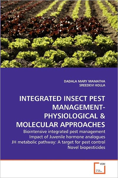 Cover for Dadala Mary Mamatha · Integrated Insect Pest Management-physiological &amp; Molecular Approaches (Paperback Book) (2010)