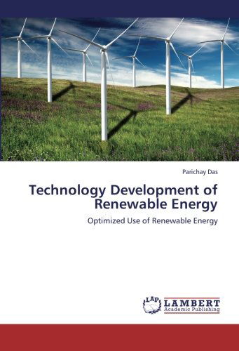 Cover for Parichay Das · Technology Development of Renewable Energy: Optimized Use of Renewable Energy (Paperback Book) (2012)