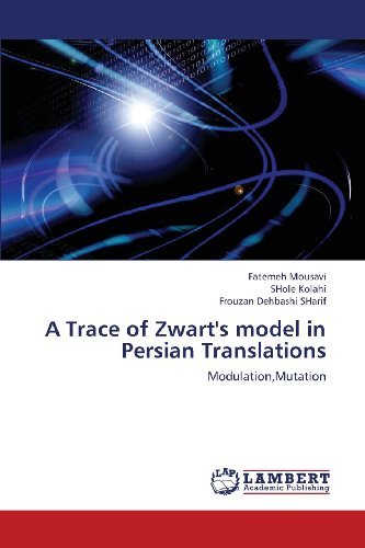 Cover for Frouzan Dehbashi Sharif · A Trace of Zwart's Model in Persian Translations: Modulation,mutation (Paperback Book) (2013)