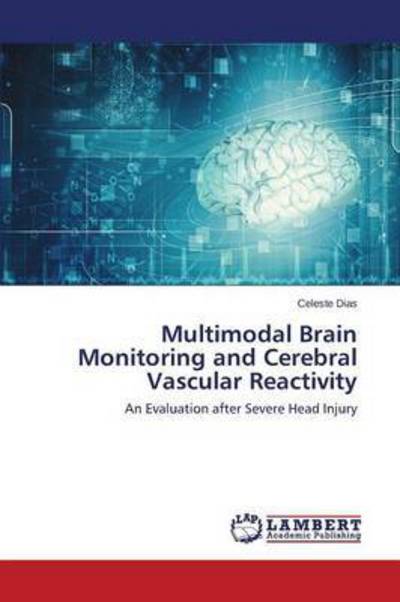 Cover for Dias · Multimodal Brain Monitoring and Ce (Book) (2015)