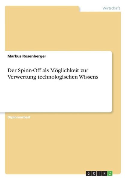 Der Spinn-Off als Möglichke - Rosenberger - Böcker -  - 9783668788473 - 