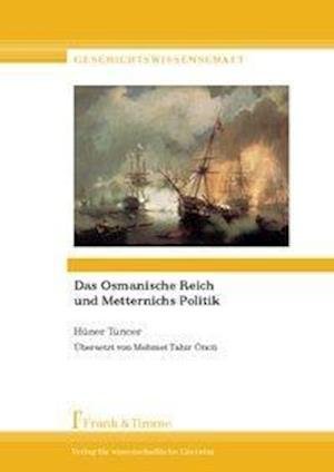 Cover for Tuncer · Das Osmanische Reich und Mettern (Bog)