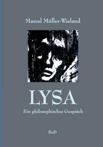 Cover for Marcel Müller-wieland · Lysa (Paperback Book) [German edition] (2015)