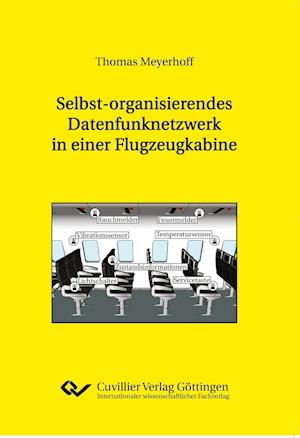 Cover for Thomas Meyerhoff · Selbst-organisierendes Datenfunknetzwerk in einer Flugzeugkabine (Paperback Book) (2019)