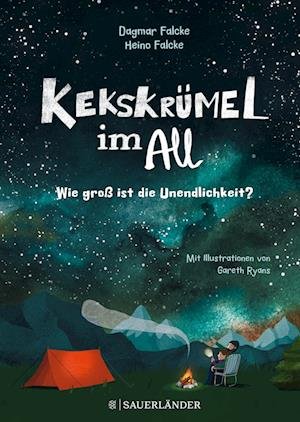 Cover for Falcke, Heino; Falcke, Dagmar · KekskrÃ¼mel Im All. Wie GroÃŸ Ist Die Unendlichkeit? (Bok)