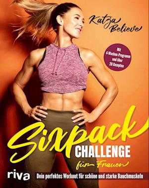 Cover for Katja Believe · Sixpack Challenge für Frauen (Book) (2022)