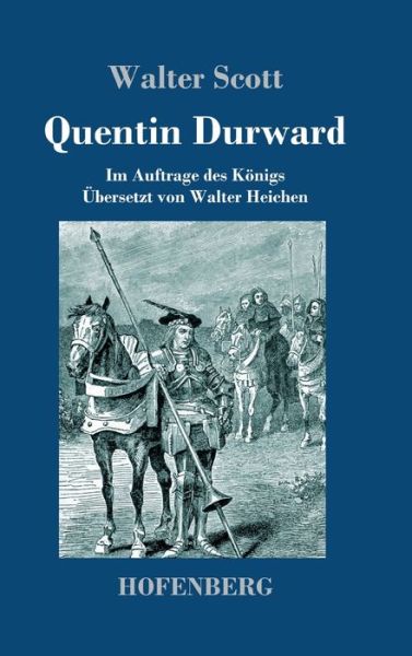 Quentin Durward - Scott - Books - - 9783743733473 - November 15, 2019
