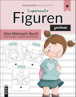 Cover for Anja Kaschte · Supersüße Figuren zeichnen (Book) (2024)