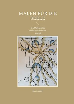 Cover for Marion Osel · Malen für die Seele (Paperback Book) (2021)