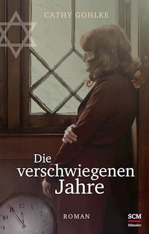 Cover for Cathy Gohlke · Die verschwiegenen Jahre (Book) (2023)