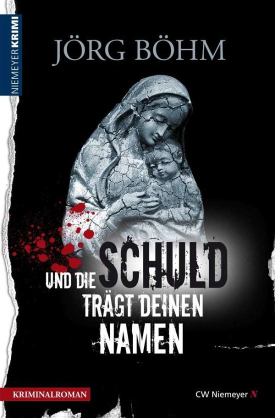 Cover for Böhm · Und die Schuld trägt deinen Namen (Bog)