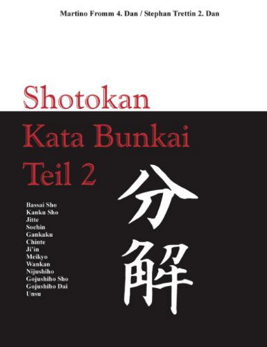 Cover for Martino Fromm · Kata Bunkai: Anwendung der Shotokan Kata Teil 2 (Paperback Book) [German edition] (2004)