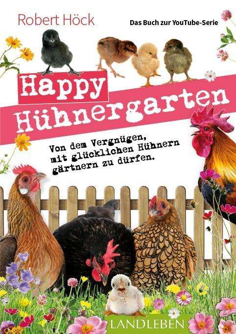 Cover for Höck · Happy Hühnergarten (Book)