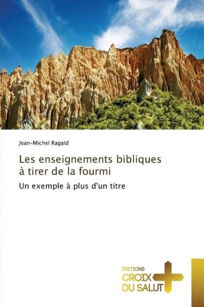 Cover for Ragald Jean-michel · Les Enseignements Bibliques a Tirer De La Fourmi (Pocketbok) (2018)