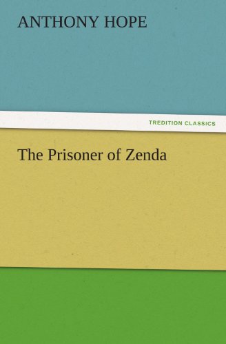 Cover for Anthony Hope · The Prisoner of Zenda (Tredition Classics) (Pocketbok) (2011)