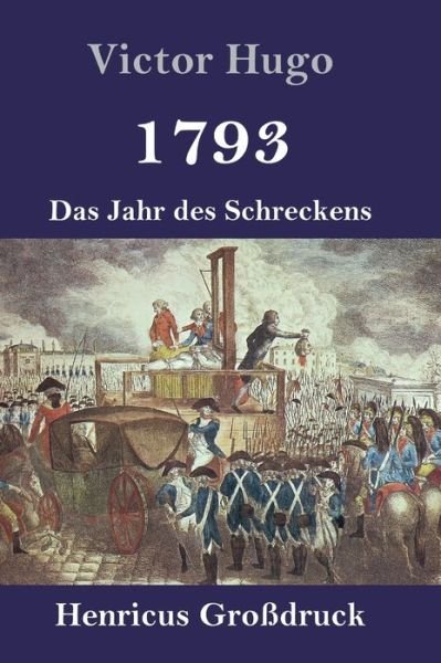 Cover for Victor Hugo · 1793 (Grossdruck) (Inbunden Bok) (2019)