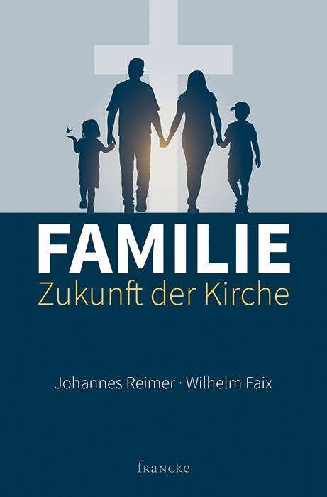 Cover for Reimer · Familie - Zukunft der Kirche (Book)