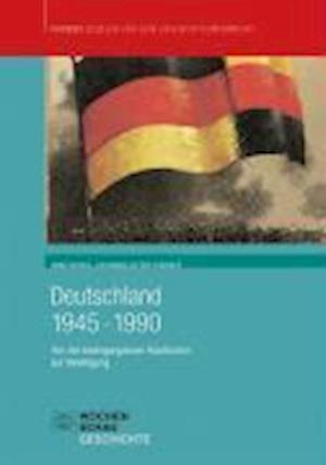 Cover for Johannes-Dieter Steinert · Deutschland 1945 - 1990 (Taschenbuch) (2005)