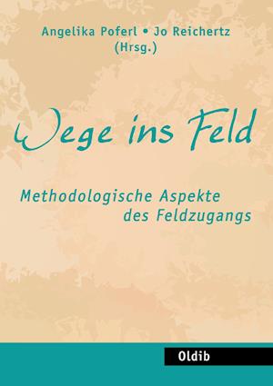 Cover for Jo Reichertz · Wege ins Feld (Paperback Book) (2015)