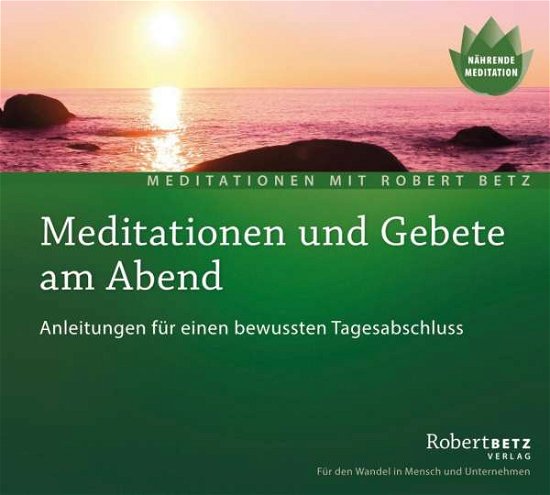 Betz, Robert: Meditationen und Gebete am Abend - R.T. Betz - Música -  - 9783940503473 - 8 de abril de 2016