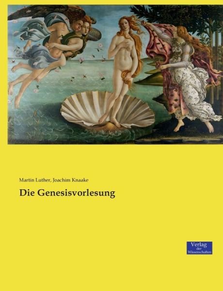 Die Genesisvorlesung - Luther - Books -  - 9783957008473 - November 22, 2019