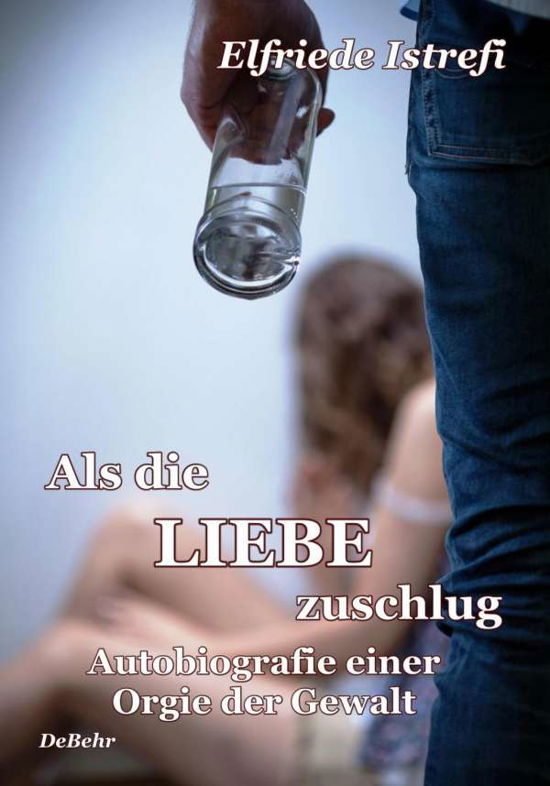 Cover for Istrefi · Als die Liebe zuschlug - Autobi (Bog)