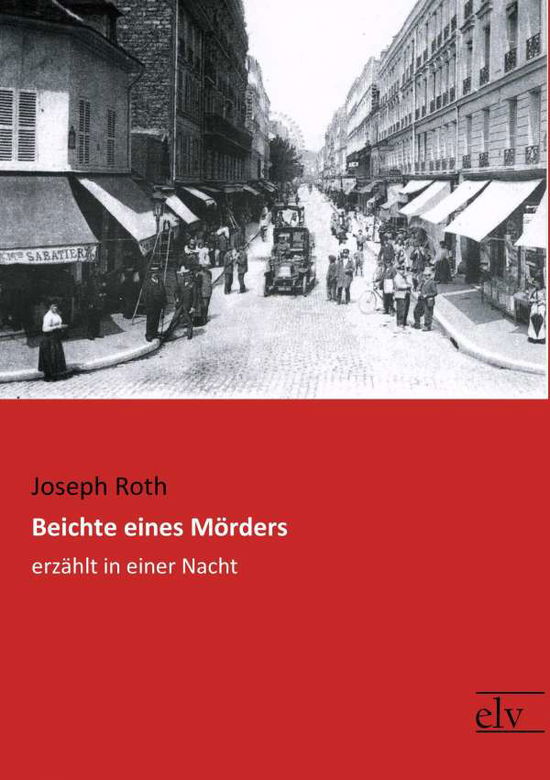 Cover for Roth · Beichte eines Mörders (Bok)