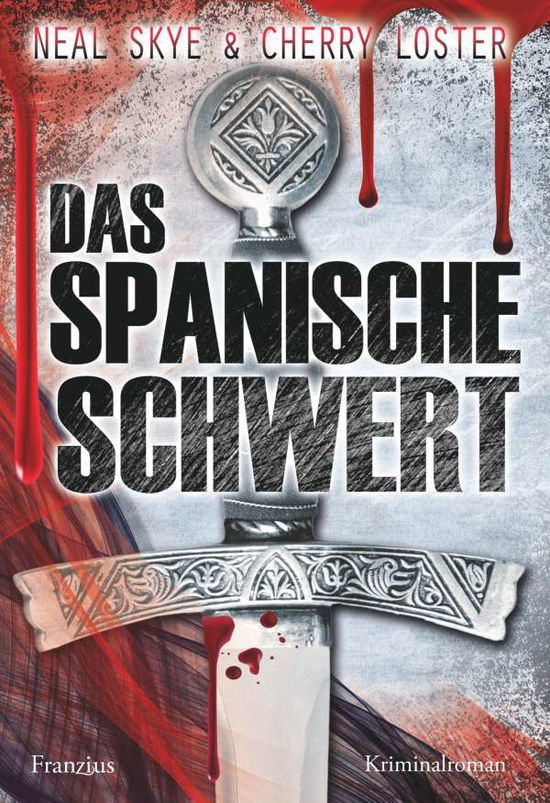 Das Spanische Schwert - Skye - Książki -  - 9783960501473 - 