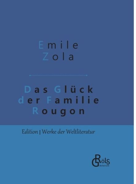 Cover for Zola · Das Glück der Familie Rougon (Bok) (2019)