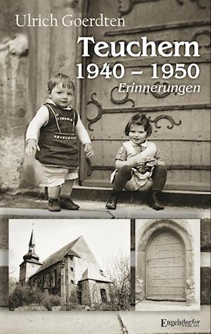 Cover for Ulrich Goerdten · Teuchern 1940 – 1950 (Book) (2025)