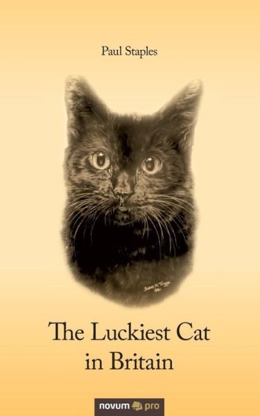 Cover for Paul Staples · The Luckiest Cat in Britain (Paperback Book) (2016)